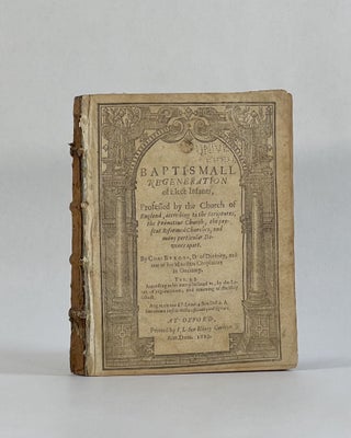 Item #7789 BAPTISMALL REGENERATION OF ELECT INFANTS, Professed by the Church of England,...