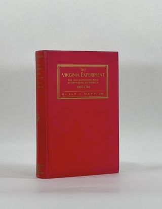 Item #7891 THE VIRGINIA EXPERIMENT: The Old Dominion's Role in the Making of America (1607-1781)....