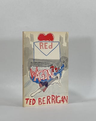 Item #7895 RED WAGON. Ted Berrigan