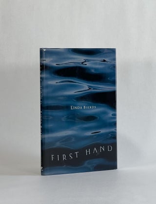 Item #7927 FIRST HAND, POEMS. Linda Bierds