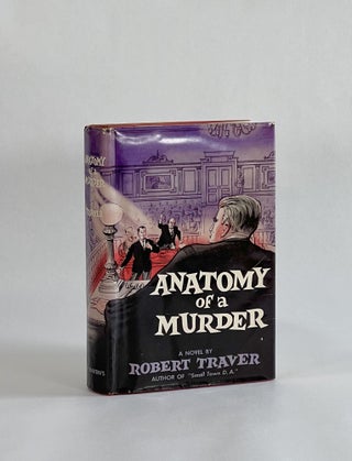 Item #7967 ANATOMY OF A MURDER. Robert Traver