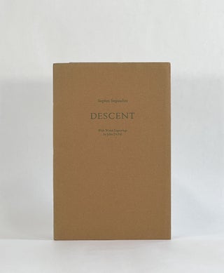 Item #7994 DESCENT: A SELECTION OF EIGHT POEMS (Stone House Press, Chapbook/Five). Stephen |...