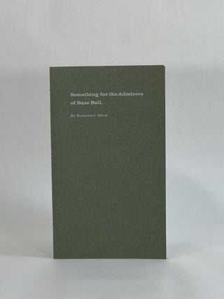 Item #8008 Something for Admirers of Base Ball. Baseball, Bawlingly" "Thine