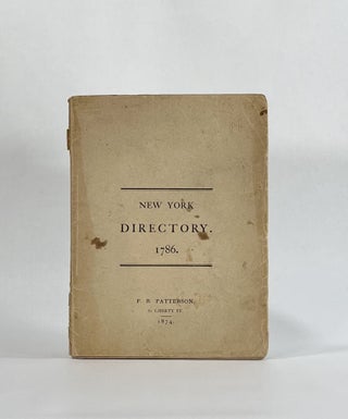 Item #8112 THE NEW-YORK DIRECTORY CONTAINING, A Valuable and Well Calculated Almanack. . . David...