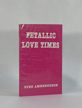 Item #8183 PETALLIC LOVE TIMES. Syed | Ameeruddin, Krishna Srinivas