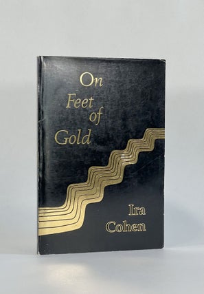 Item #8185 ON FEET OF GOLD. Ira Cohen