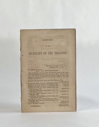 Item #8215 [Confederate Imprint] REPORT OF THE SECRETARY OF THE TREASURY. Richmond, Nov. 7, 1864...