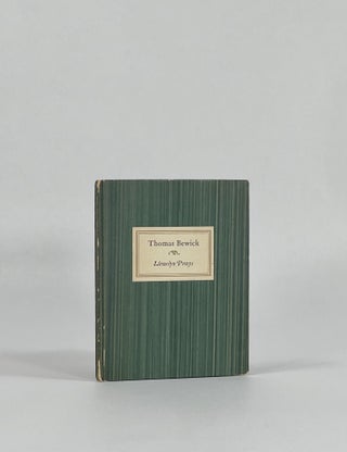 Item #8297 THOMAS BEWICK, 1753-1828. An Essay by Llewelyn Powys, to Which is Now Added: A Letter...