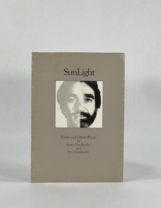 Item #8300 SUNLIGHT: POEMS AND OTHER WORDS. Shems and Nuri Friedlander