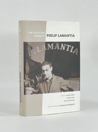 Item #8305 THE COLLECTED POEMS OF PHILIP LAMANTIA. Philip | Lamantia, Lawrence Ferlinghetti,...