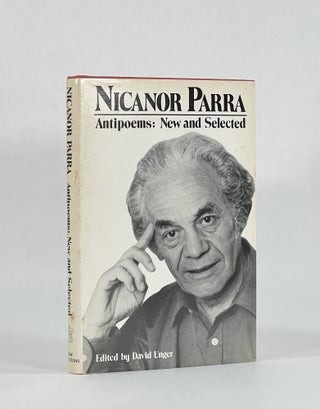 Item #8313 ANTIPOEMS: NEW AND SELECTED. Nicanor | Parra, Lawrence Ferlinghetti