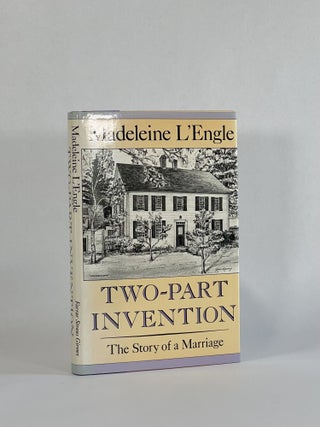 Item #8342 TWO-PART INVENTION: The Story of a Marriage. Madeleine L'Engle