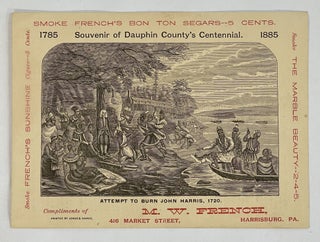 Item #8427 [Advertisement] 1785. SOUVENIR OF DAUPHIN COUNTY'S CENTENNIAL. 1885 (Attempt to Burn...