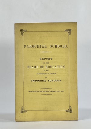 Item #8460 REPORT OF THE BOARD OF EDUCATION OF THE PRESBYTERIAN CHURCH IN THE UNITED STATES OF...
