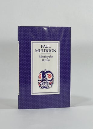 Item #8511 MEETING THE BRITISH. Paul Muldoon