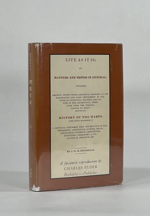 Item #8525 LIFE AS IT IS; OR MATTERS AND THINGS IN GENERAL; Containing Amongst Other Things,...