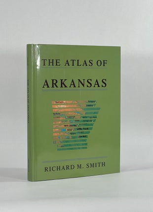 Item #8530 THE ATLAS OF ARKANSAS. Ralph M. Smith