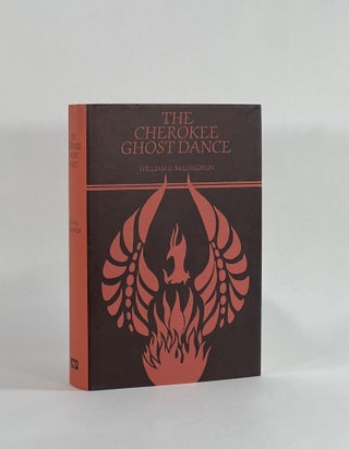Item #8578 THE CHEROKEE GHOST DANCE: Essays on the Southeastern Indians, 1789-1861. William G....