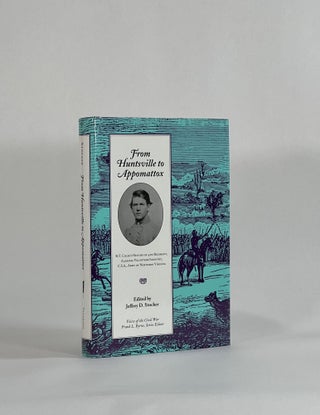 Item #8666 FROM HUNTSVILLE TO APPOMATTOX: R. T. Cole's History of 4th Regiment, Alabama Volunteer...