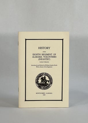 Item #8683 HISTORY OF THE EIGHTH REGIMENT OF ALABAMA VOLUNTEERS (INFANTRY): Confederate...