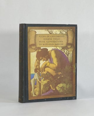 Item #8709 POEMS OF CHILDHOOD. Eugene | Field, Maxfield Parrish
