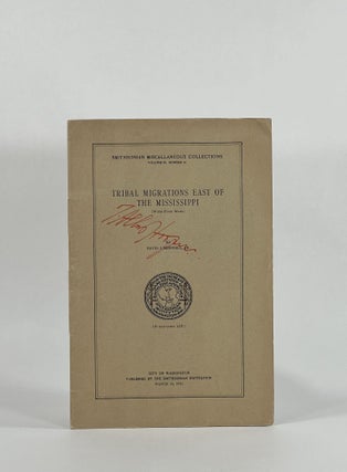 Item #8751 TRIBAL MIGRATIONS EAST OF THE MISSISSIPPI (Smithsonian Miscellaneous Collections. Vol....