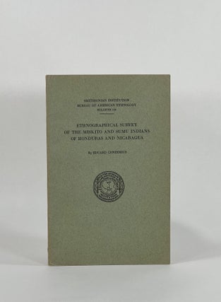 Item #8759 ETHNOGRAPHICAL SURVEY OF THE MISKITO AND SUMU INDIANS OF HONDURAS AND NICARAGUA...