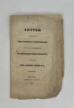 Item #8766 A LETTER ADDRESSED TO THE DANBURY ASSOCIATION, Written, at the Request of the...