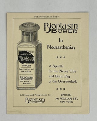 Item #8786 [Advertisement] Bioplasm (Bower) in Neurasthenia: A Specific for the Nerve Tire and...