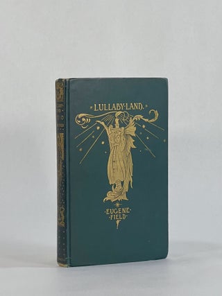 Item #8929 Lullayland. Eugene | Field, Charles Robinson