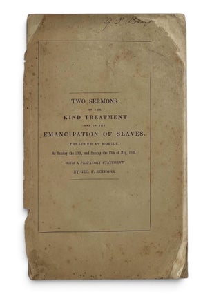 Item #9236 Two Sermons on the Kind Treatment and on the Emancipation of Slaves. Preached at...