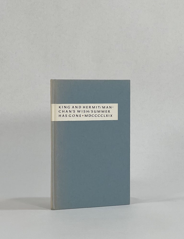 Item #9411 King and Hermit; Manchan's Wish; [and] Summer Has Gone. King Library Press, Carolyn Reading | edited and Hammer, Gerard Murphy, designer.