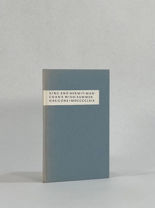King and Hermit; Manchan's Wish; [and] Summer Has Gone. King Library Press, Carolyn Reading | edited and Hammer, designer.