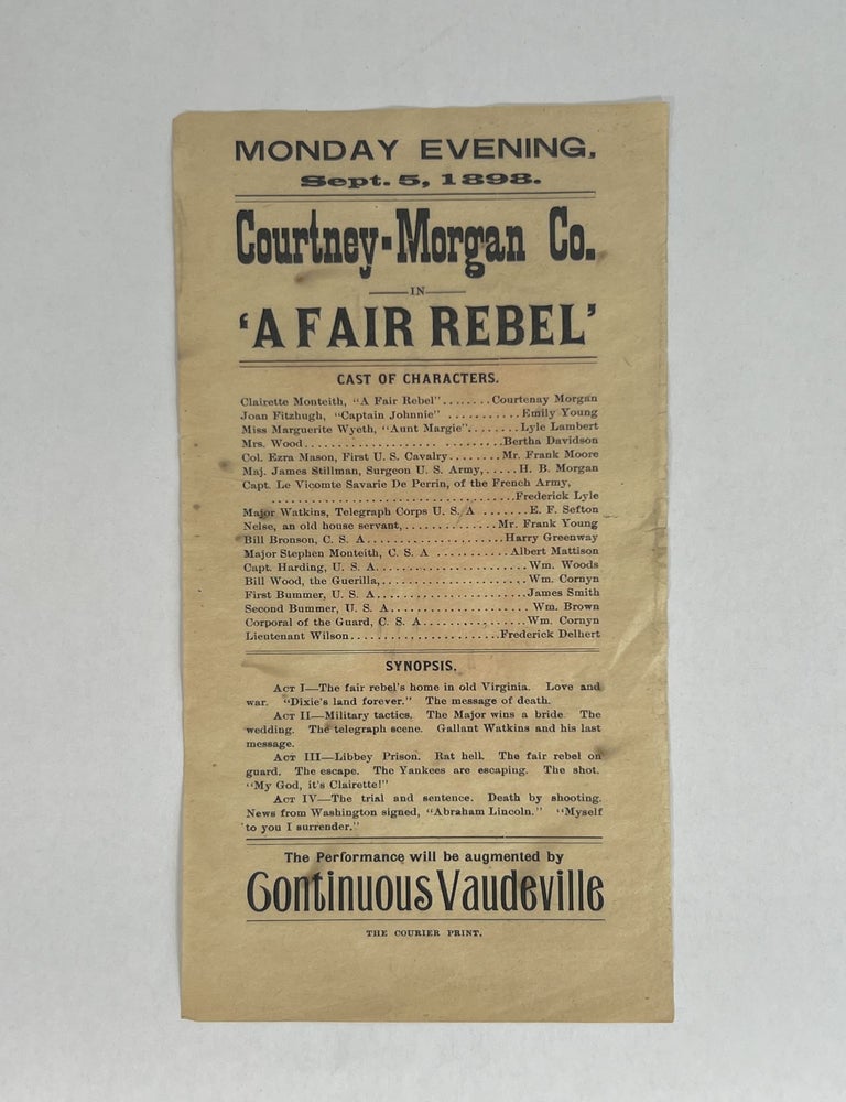 Item #9800 [broadside] Courtney-Morgan Co. in "A Fair Rebel." Monday Evening, Sept 5, 1898. Theater, Courtney-Morgan Co.